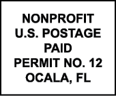 NONPROFIT U.S. POSTAGE PAID PERMIT NO. 12 OCALA, FL