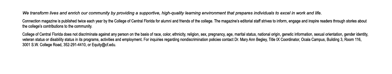 We transform lives and enrich our community by providing a supportive, high quality learning environment that prepare...
