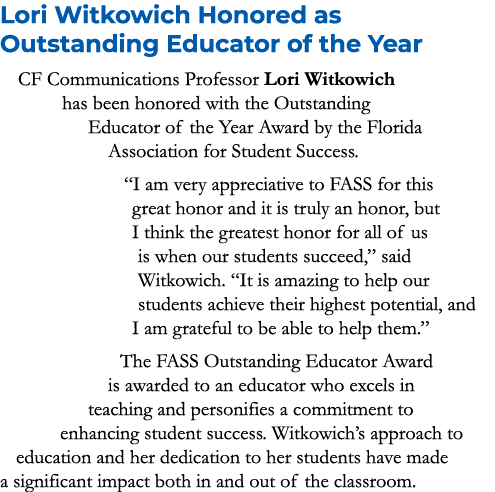 Lori Witkowich Honored as Outstanding Educator of the Year CF Communications Professor Lori Witkowich has been honore...