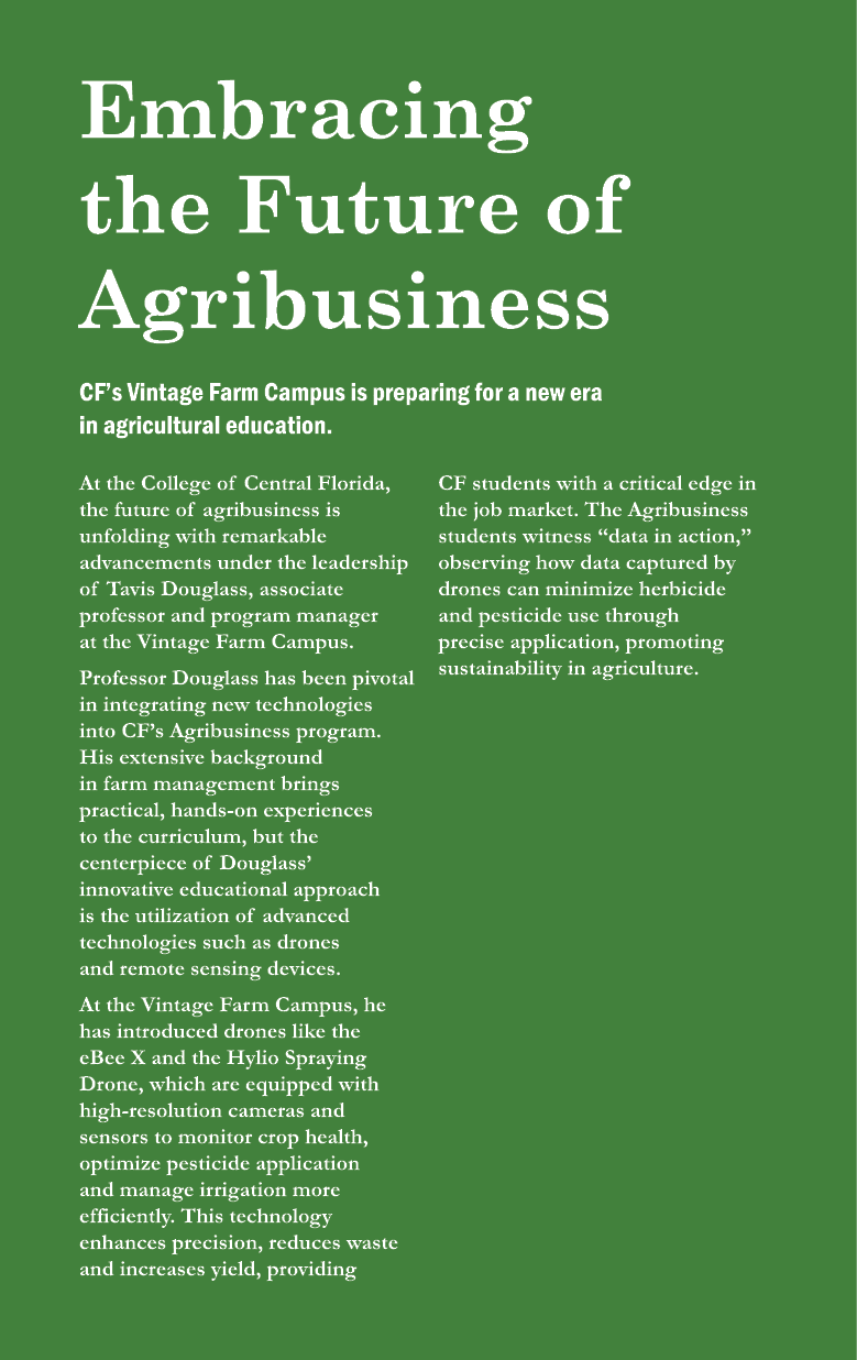 Embracing the Future of Agribusiness CF’s Vintage Farm Campus is preparing for a new era in agricultural education. A...