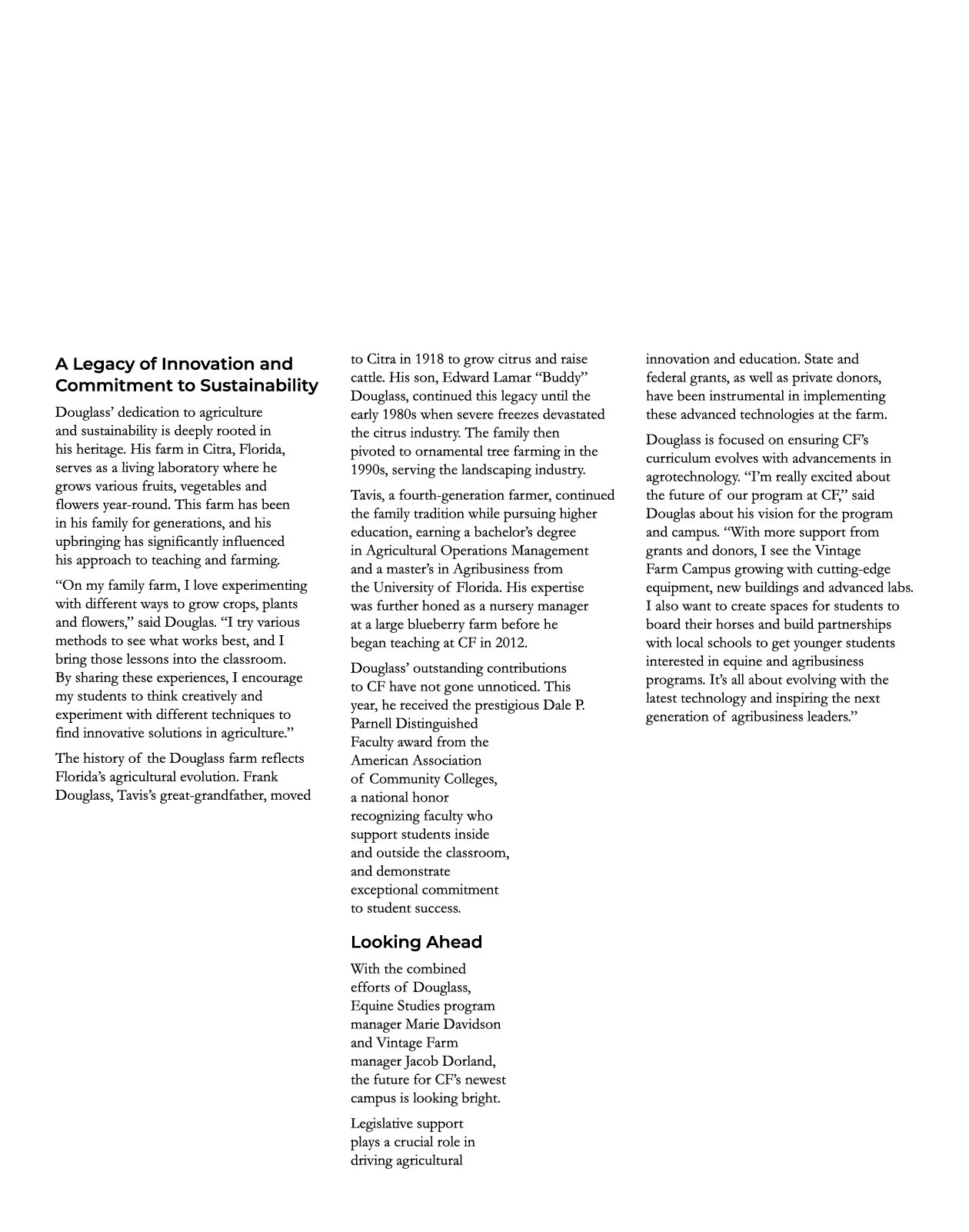 A Legacy of Innovation and Commitment to Sustainability Douglass’ dedication to agriculture and sustainability is dee...